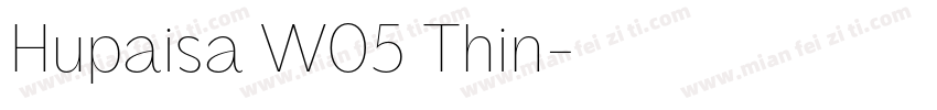Hupaisa W05 Thin字体转换
